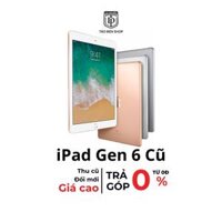 iPad Gen 6 - Cũ, Đẹp
