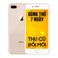 iPhone 8 Plus Cũ, Máy Mới 99% Chính Hãng, Nguyên Zin, Giá Rẻ