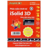 iSolid - Phần Mềm Thiết Kế iSolid 3D Phiên Bản Tiêu Chuẩn 1.0.7.0 - Giao Diện Tiếng Việt (CD/04/2021)