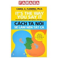 Its The Way You Say It - Cách Ta Nói Sẽ Làm Nên Tất Cả