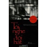 Tôi Nghe Tôi Hát