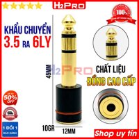 Jack 3.5 ra 6 ly H2Pro cao cấp chất liệu đồng, jack chuyển 3.5 cái ra 6 ly đực (1 chiếc)