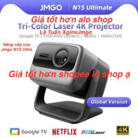 JMGO N1S Ultimate Quốc Tế, giá tốt hơn alo shop sẵn hàng, Google TV, Netflix, voice...