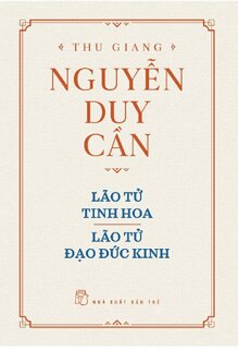 Lão Tử Tinh Hoa - Lão Tử Đạo Đức Kinh