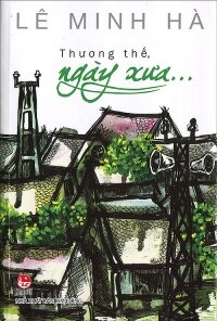 Thương Thế, Ngày Xưa…