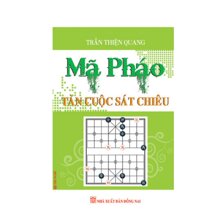 Mã Pháo Tàn Cuộc Sát Chiêu - Trần Thiện Quang