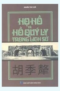 Họ Hồ Và Hồ Quý Ly Trong Lịch Sử