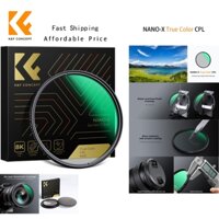 K & F Concept NANO-X 37 / 40.5 / 43 / 46mm Bộ lọc phân cực tròn màu thật cho ống kính máy ảnh