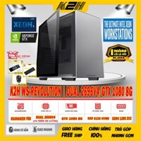 K2H WS-REVOLUTION | DUAL XEON 2696V4 (44 NHÂN 88 LUỒNG)/ RAM ECC 128G/ VGA GTX 1080/ SSD 512G/ PSU 750W