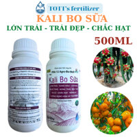 Kali Bo Sữa chai 500ml, lớn trái, trái đẹp, chắc hạt TOTT's fertilizer