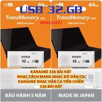 [KARAOKE-CM-336] USB 32GB KIOXIA TOSHIBA 3.2 KARAOKE CÁCH MẠNG NHẠC ĐỎ TIỀN CHIẾN DÂN CA 2022 HÁT TRÊN TIVI XE Ô TÔ