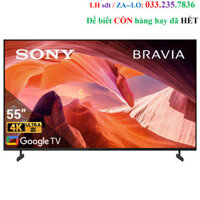 KD-55X80L - Google Tivi Sony 4K 55inch KD-55X80L (Bộ xử lý X1 4K HDR Processor, Công nghệ 4K X-Reality PRO, HDR10)