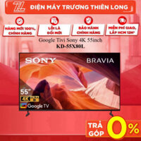 KD-55X80L - Google Tivi Sony 4K 55inch KD-55X80L (Bộ xử lý X1 4K HDR Processor)