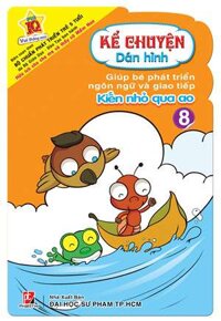 Kể Chuyện Dán Hình 8 - Kiến Nhỏ Qua Ao