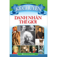 Kể Chuyện Danh Nhân Thế Giới - B57