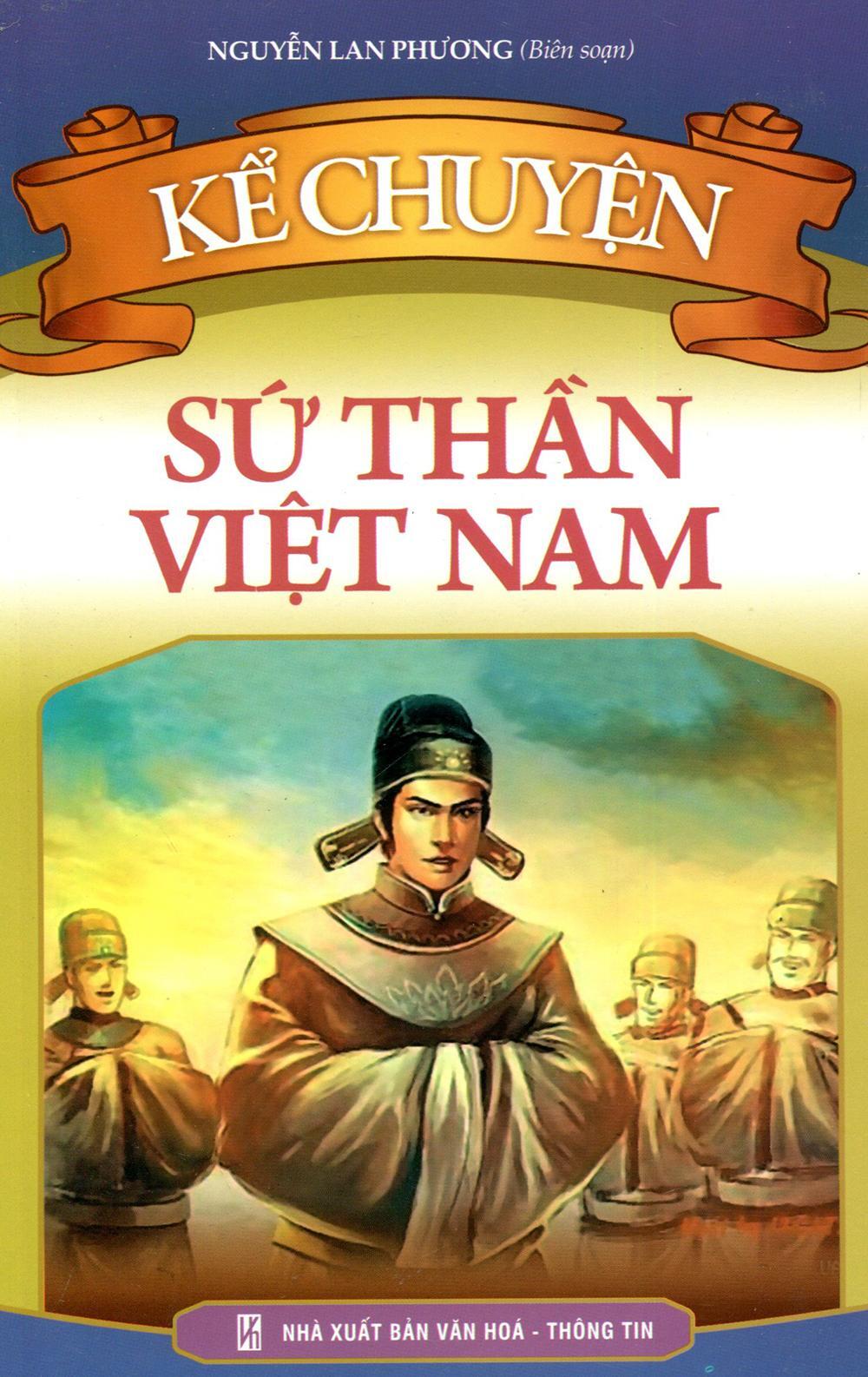 Kể Chuyện Sứ Thần Việt Nam