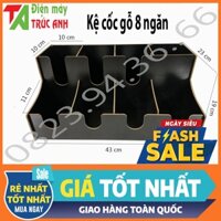 Kệ cốc gỗ 8 ngăn - 9 ngăn - Úp cốc trà sữa - Dụng cụ pha chế