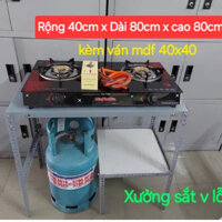 Kệ để bếp ga Rộng 40cm x dài 80cm x Cao 80cm,kèm ván mdf lõi xanh chống ẩm ,kệ sắt v lỗ đa năng