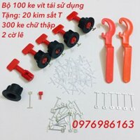 Ke Lát Gạch Tái Sử Dụng Dạng Vít Vặn 100 Chiếc Kèm 02 Cờ Lê Móc + Tặng 15 Đinh Vít + 320 ke chữ thập mạch 1.5mm