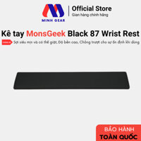 Kê tay MonsGeek Black 87 Wrist Rest - Hàng Chính Hãng