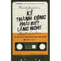 Kẻ Thành Công Phải Biết Lắng Nghe