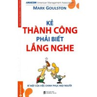 Kẻ Thành Công Phải Biết Lắng Nghe