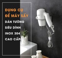 Kệ treo máy sấy tóc INOX 304 dán tường gạch men keo dán 3M siêu chắc - INOX