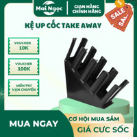 KỆ ÚP CỐC TAKE AWAY 4 NGĂN – GỌN GÀNG, CHUYÊN NGHIỆP CHO QUẦY PHA CHẾ