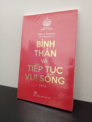 Keep Calm - Bình thản và tiếp tục vui sống