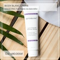 KEM BODY ĐÊM DƯỠNG TRẮNG CHỐNG LÃO HÓA DETOX BLANC [qbeauty.vn]