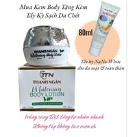 Kem body Thanh Ngân 150g Dưỡng Trắng Toàn Thân 100% Trắng Sau 6 Ngày Sử Dụng