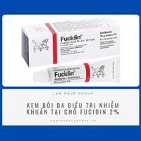 KEM BÔI DA ĐIỀU TRỊ NHIỄM KHUẨN TẠI CHỖ FUCIDIN 2%