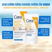 Kem chống nằng Cerave SPF 30FACE SHEER TINT-1.7 FL oz 50 ml-Keun88