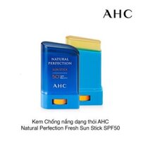 Kem Chống nắng dạng thỏi AHC Natural Perfection Fresh Sun Stick SPF50 22g (Thỏi)