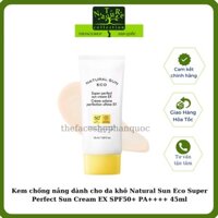 Kem chống nắng dưỡng ẩm da chống bụi mịn ánh sáng xanh The Face Shop Natural Sun Eco Super Perfect EX SPF50+PA+++ 45ml