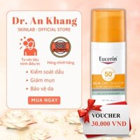 Kem Chống Nắng Eucerin Cho Da Dầu Mụn Eucerin Sun Gel-Cream Dry Touch Oil Control SPF50+ 50ml - Dr. An Khang