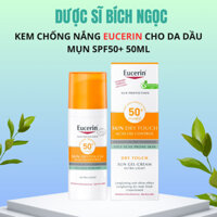 Kem Chống Nắng Eucerin, KCN Eucerin Cho Da Dầu Mụn - Eucerin Sun Dry Touch Oil Control SPF50+ 50ml - DS Bích