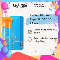 Kem Chống Nắng Ice Sun Nature Republic SPF 50 PA+++ [Trangmy Cosmetics] hàng Nhập HQ