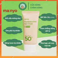 Kem Chống Nắng Nâng Tone Manyo Foundation-Free Sun Cream
