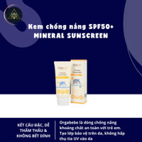 Kem chống nắng SPF50+ Mineral Sunscreen cho bé