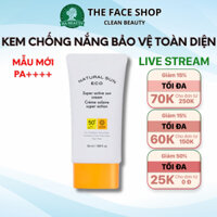 Kem chống nắng The Face Shop Natural Sun Eco Super Active Sun Cream SPF50+ PA+++ 50ml bảo vệ da chống nước