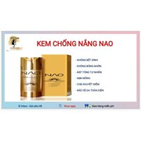 Kem chống nắng, trắng da NAO SPF 50 PA +++ Tạo nền, chống lão hóa