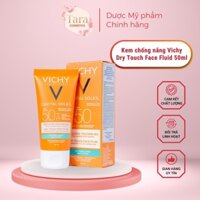 Kem chống nắng Vichy Ideal Soleil Mattifying Dry Touch Face Fluid SPF 50 50ml [Tara Cosmetics]