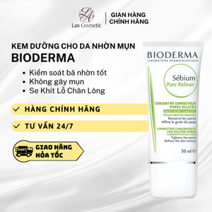 Kem dưỡng Bioderma Sebium Pore Refiner - 30ml