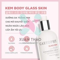 Kem Dưỡng Caryophy Sáng Da Body Che Khuyết Điểm 300g Glass Skin In Shower Body Tone Up