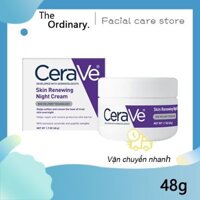 Kem Dưỡng Cerave Skin Renewing Night Cream Kem dưỡng tái tạo da ban đêm48g