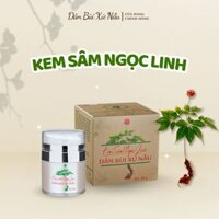 KEM DƯỠNG DA SÂM NGỌC LINH DÂN BÙI XỨ NẪU - HỖ TRỢ MỜ THÂM NÁM - HỖ TRỢ GIÚP DA TRẮNG SÁNG, MỀM MỊN.