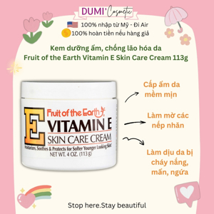 Kem dưỡng da Vitamin E Fruit of the Earth Skin Care Cream 113g