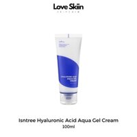 Kem dưỡng dạng gel HA cấp ẩm Isntree Hyaluronic Acid Aqua Gel Cream 100ml