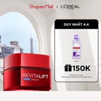 Kem dưỡng săn chắc da và giảm nếp nhăn L'Oreal Paris Revitalift ban đêm 50ml (kem đêm)